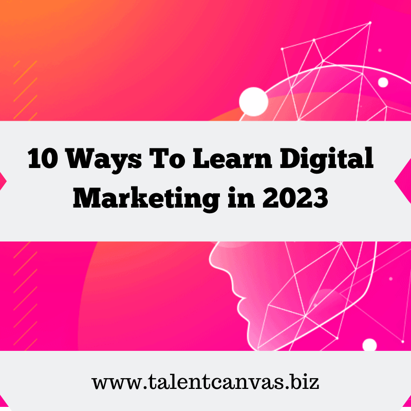 10 ways to learn digital marketing