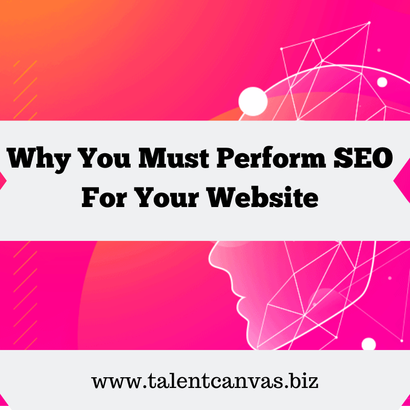 Why You Must Perform For Your Website